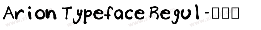Arion Typeface Regul字体转换 Arion Typeface Regul字体转换